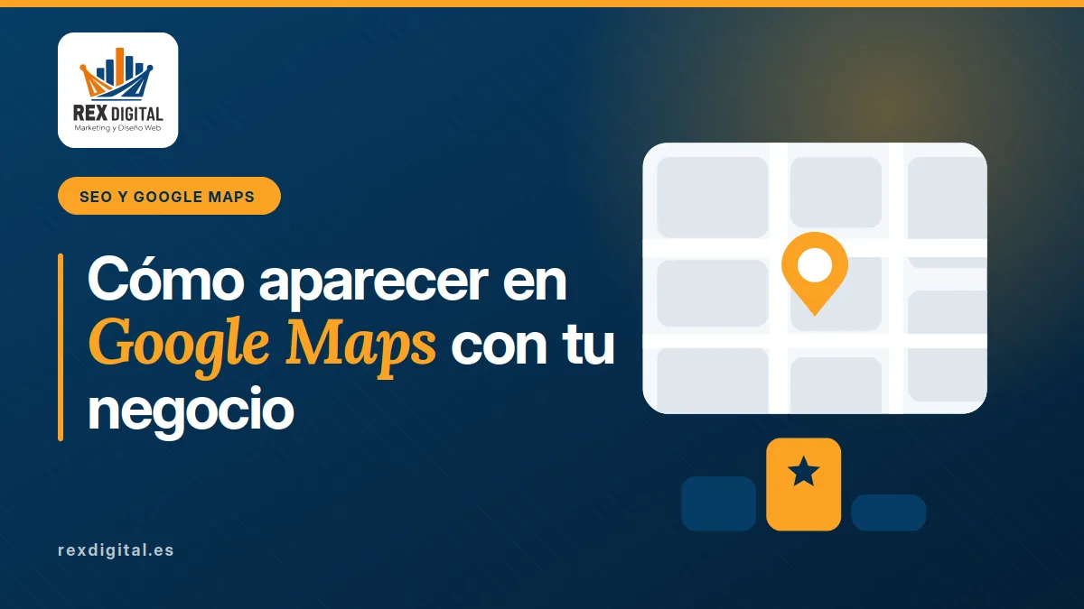 Aparecer en Google Maps: plano de calles con la chincheta naranja del negocio y un podio de tres posiciones locales